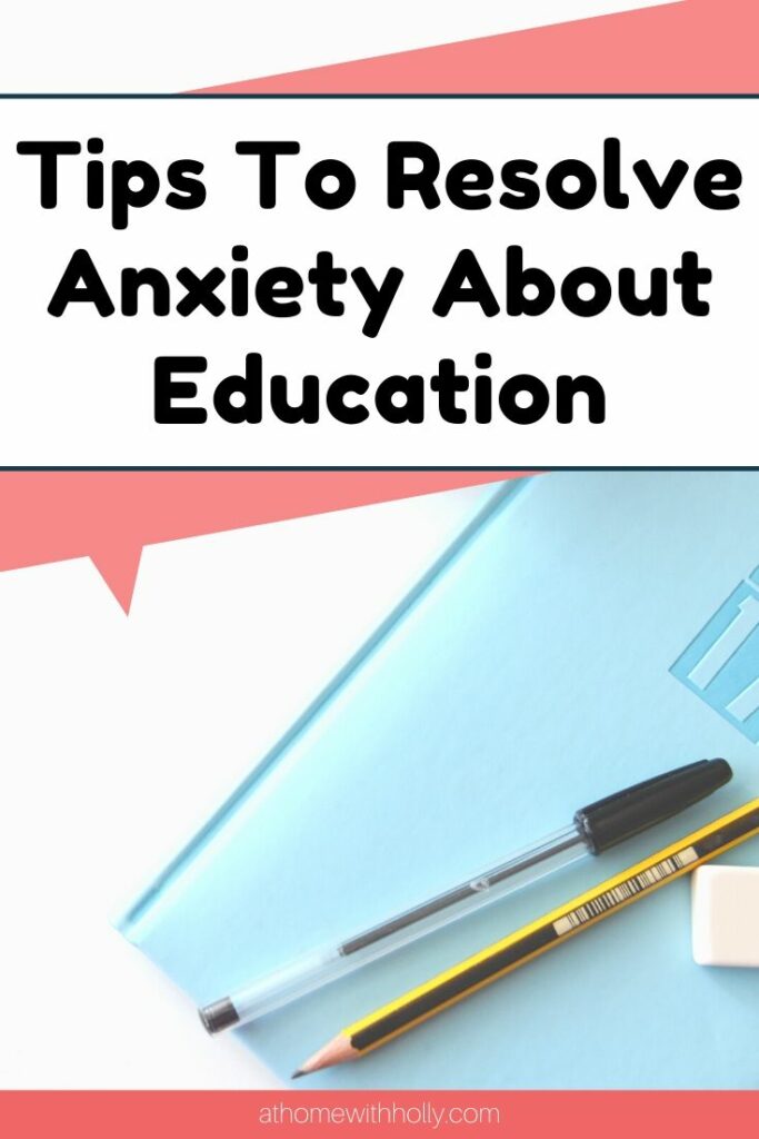 Tips To Resolve Anxiety About Education